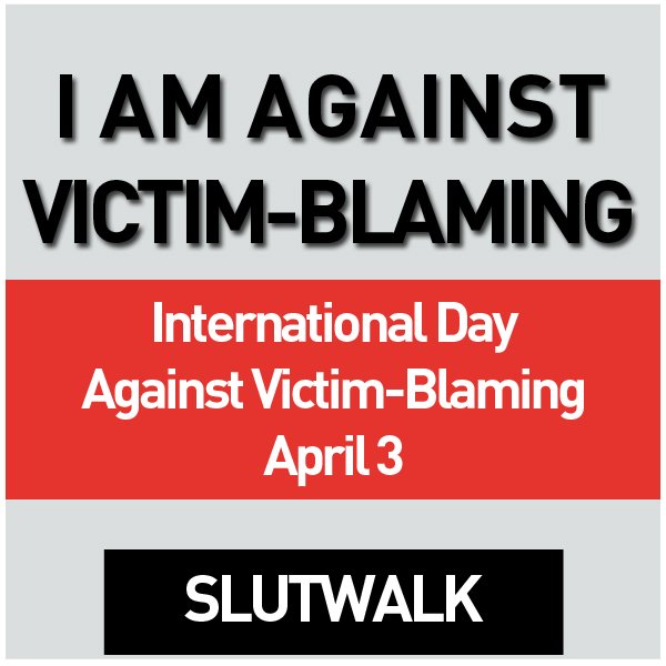 Ich bin gegen opferbeschuldigendes Verhalten. Internationaler Tag gegen Victim-Blaming am 3. April